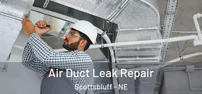  Air Duct Leak Repair Scottsbluff - NE