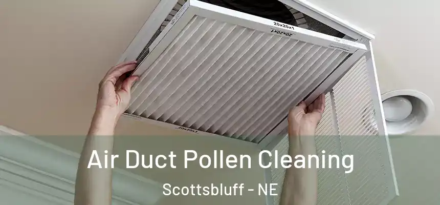  Air Duct Pollen Cleaning Scottsbluff - NE