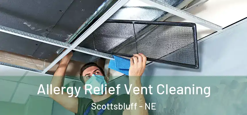  Allergy Relief Vent Cleaning Scottsbluff - NE