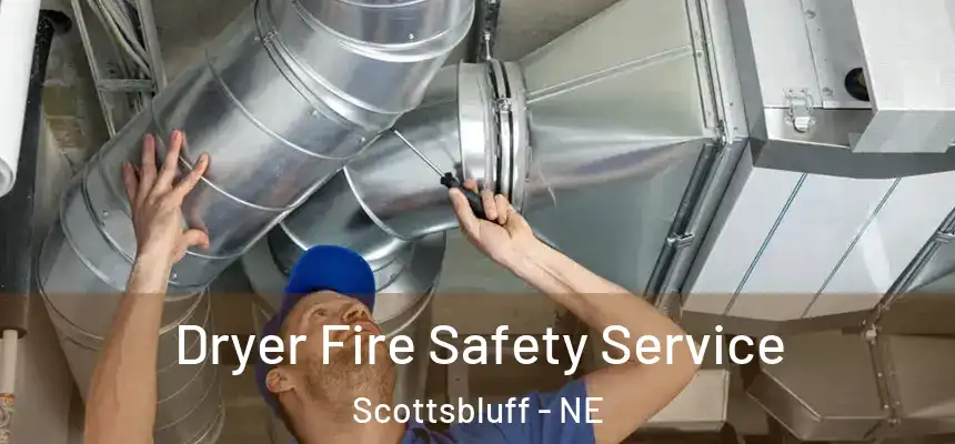  Dryer Fire Safety Service Scottsbluff - NE