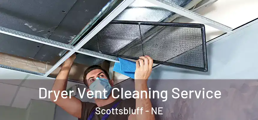  Dryer Vent Cleaning Service Scottsbluff - NE